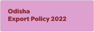 Odisha Export Policy, 2022