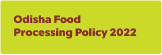 Odisha Food Processing Policy, 2022